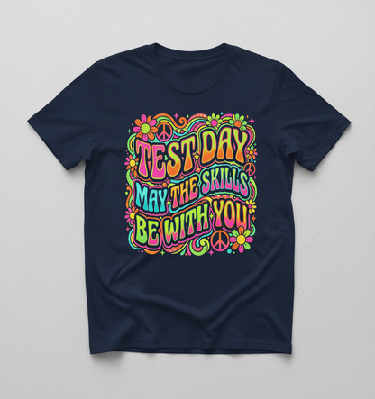 Test Day May The Skills Be With You Psychedelic Retro Design T-Shirt - Navy