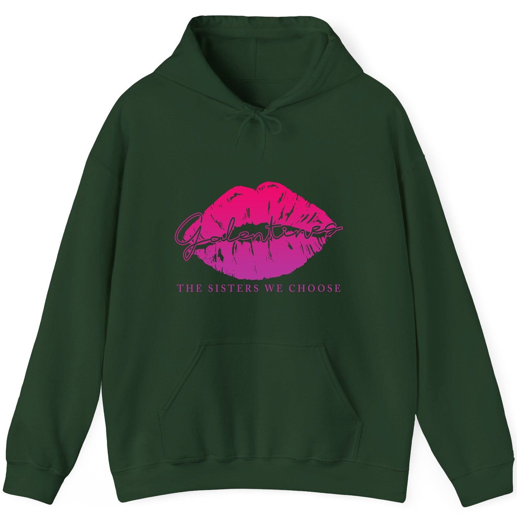 Galentines the Sisters We Choose galentine's day Hoodie Forest Green product mockup
