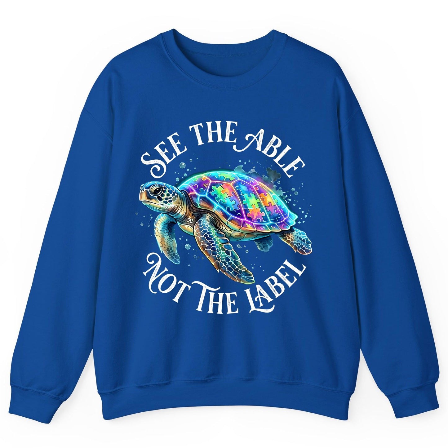 See the Able Not the Label Autism Awareness Sweatshirt - product mockup - Royal
