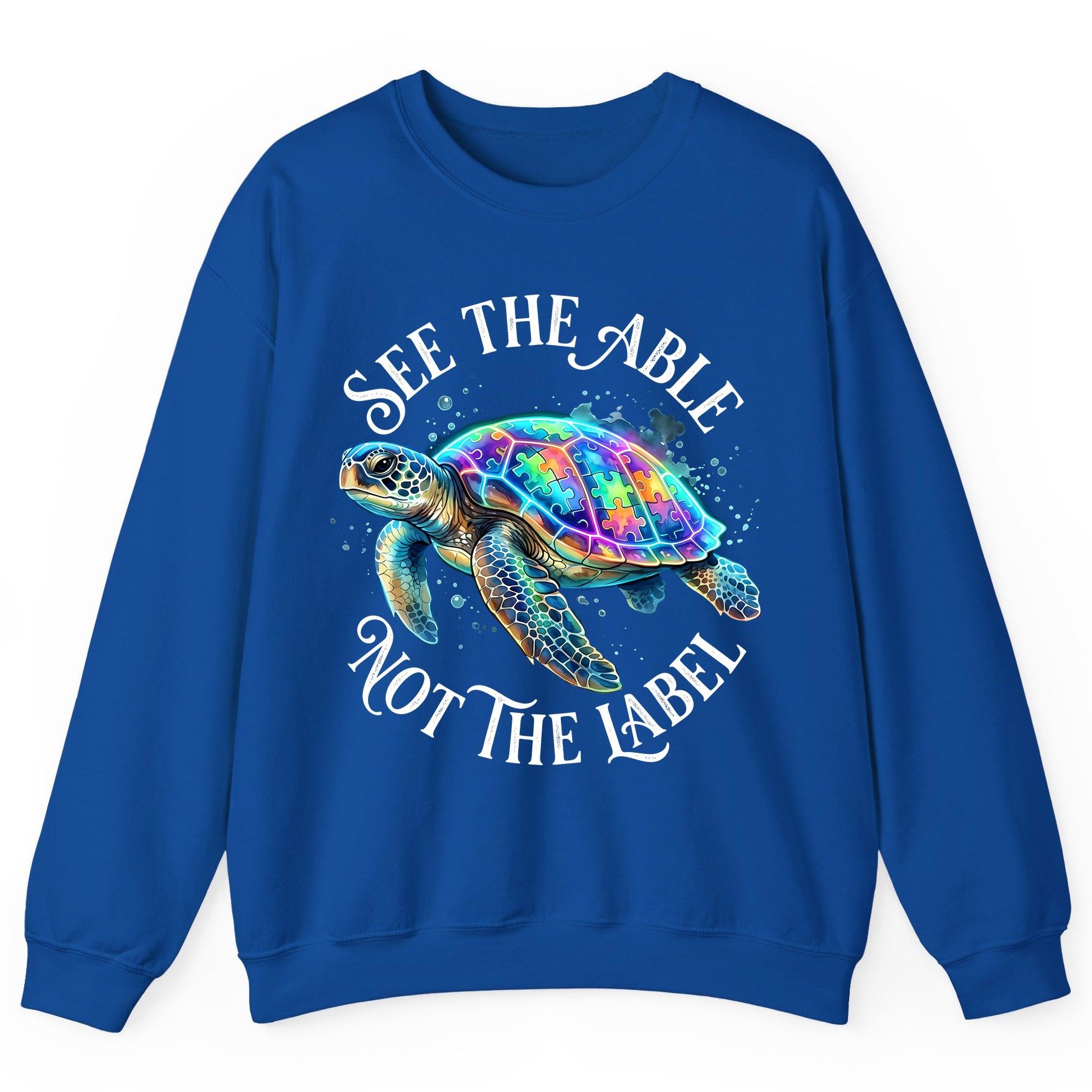 See the Able Not the Label Autism Awareness Sweatshirt - product mockup - Royal