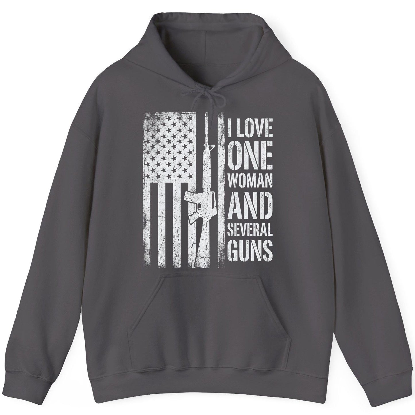 I LOVE ONE WOMAN AND Several GUNS Funny Pro-Gun Hoodie - product mockup - Charcoal