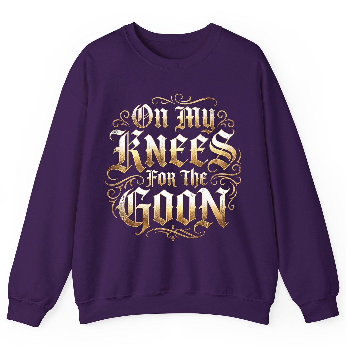 On My Knees for the Goon internet slang Sweatshirt Purple product mockup