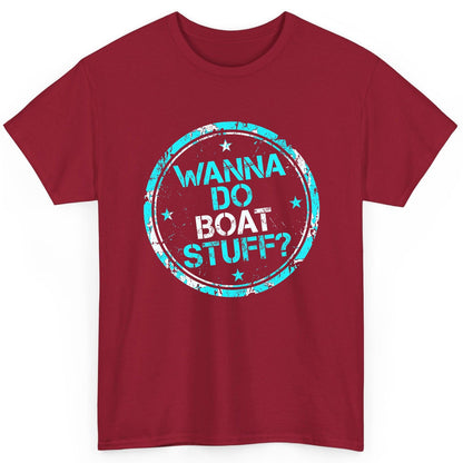 WANNA DO BOAT STUFF Funny Boating T-Shirt - product mockup - Cardinal Red