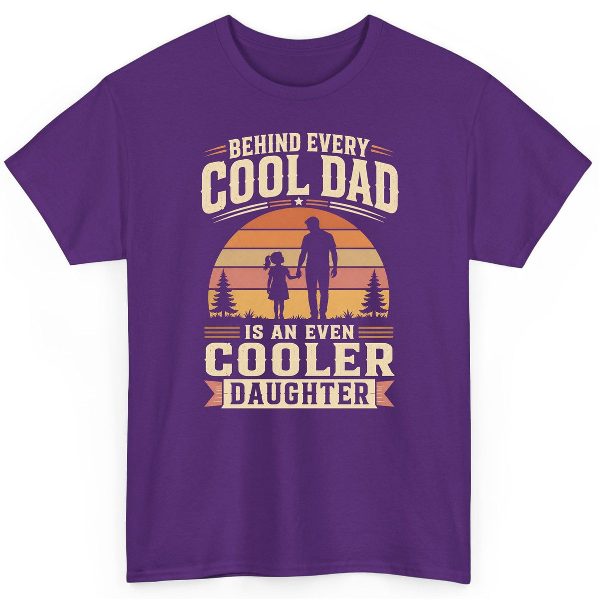 Behind Every Cool Dad Is an Even Cooler Daughter father and daughter T-Shirt Purple product mockup