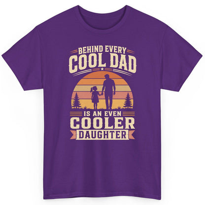 Behind Every Cool Dad Is an Even Cooler Daughter father and daughter T-Shirt Purple product mockup