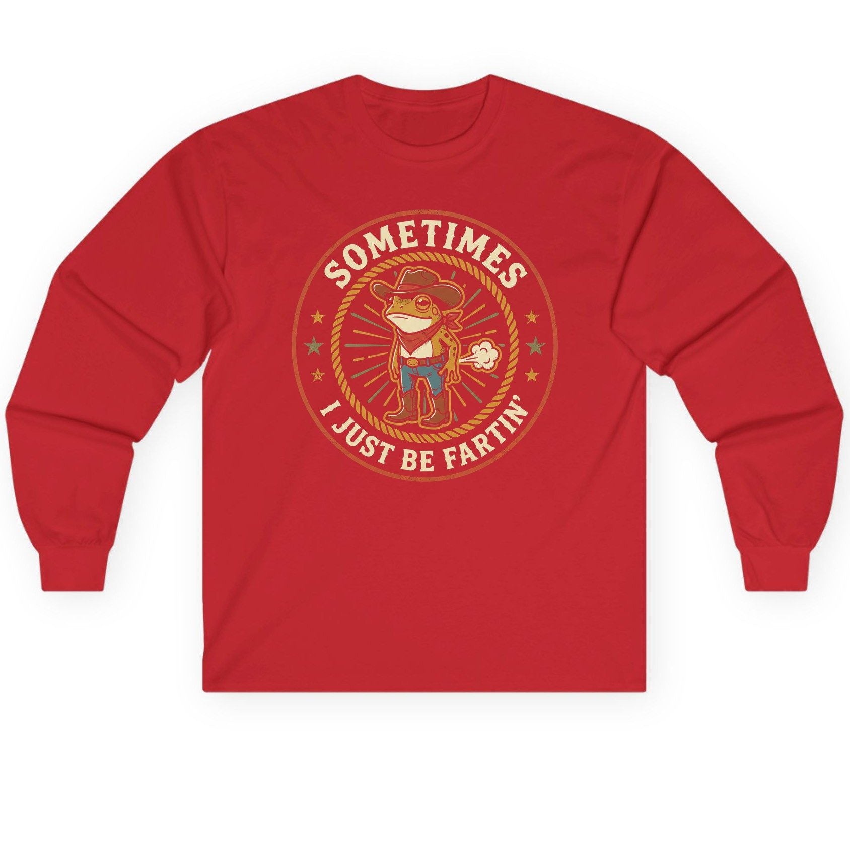 Sometimes I Just Be Fartin' cowboy frog Long Sleeve Tee Red product mockup