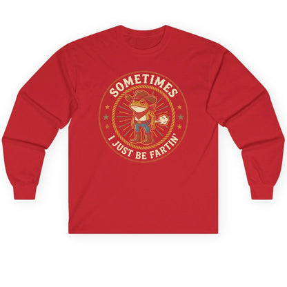 Sometimes I Just Be Fartin' cowboy frog Long Sleeve Tee Red product mockup