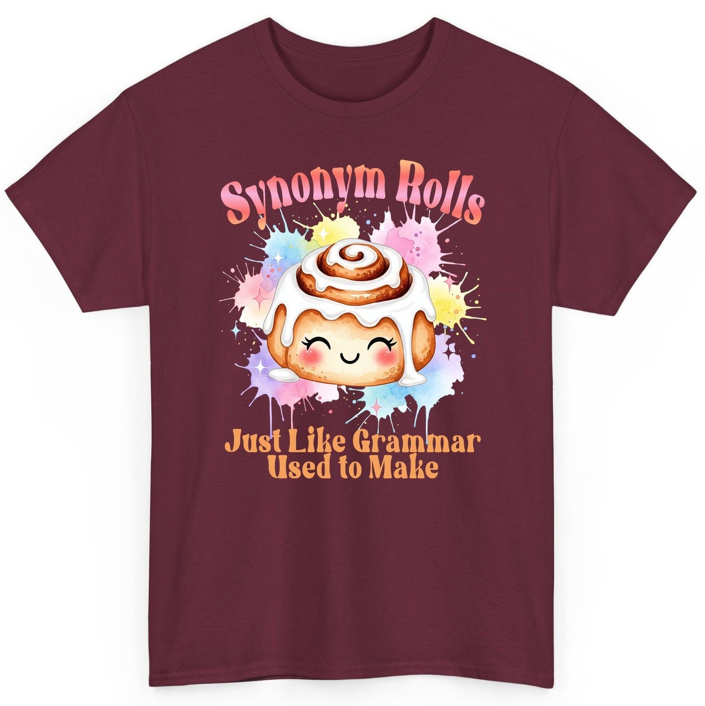 Synonym Rolls Just Like Grammar Used to Make grammar pun T-Shirt Maroon product mockup