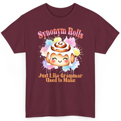 Synonym Rolls Just Like Grammar Used to Make grammar pun T-Shirt Maroon product mockup