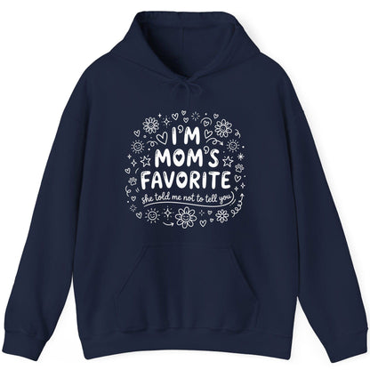I'm Mom's Favorite (She Told Me Not to Tell You) family humor Hoodie Navy product mockup