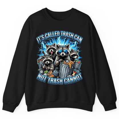 It's Called Trash Can Not Trash Cannot raccoons Sweatshirt Black product mockup