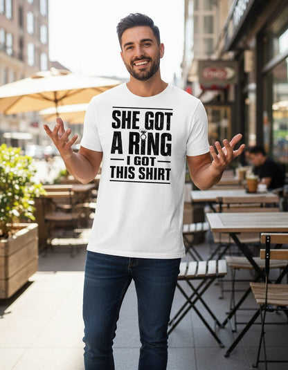 She Got a Ring I Got This Shirt Funny Bachelorette Party T-Shirt - lifestyle model mockup - White
