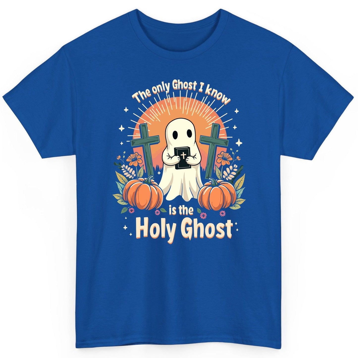 The Only Ghost I Know Is the Holy Ghost christian Halloween T-Shirt Royal product mockup