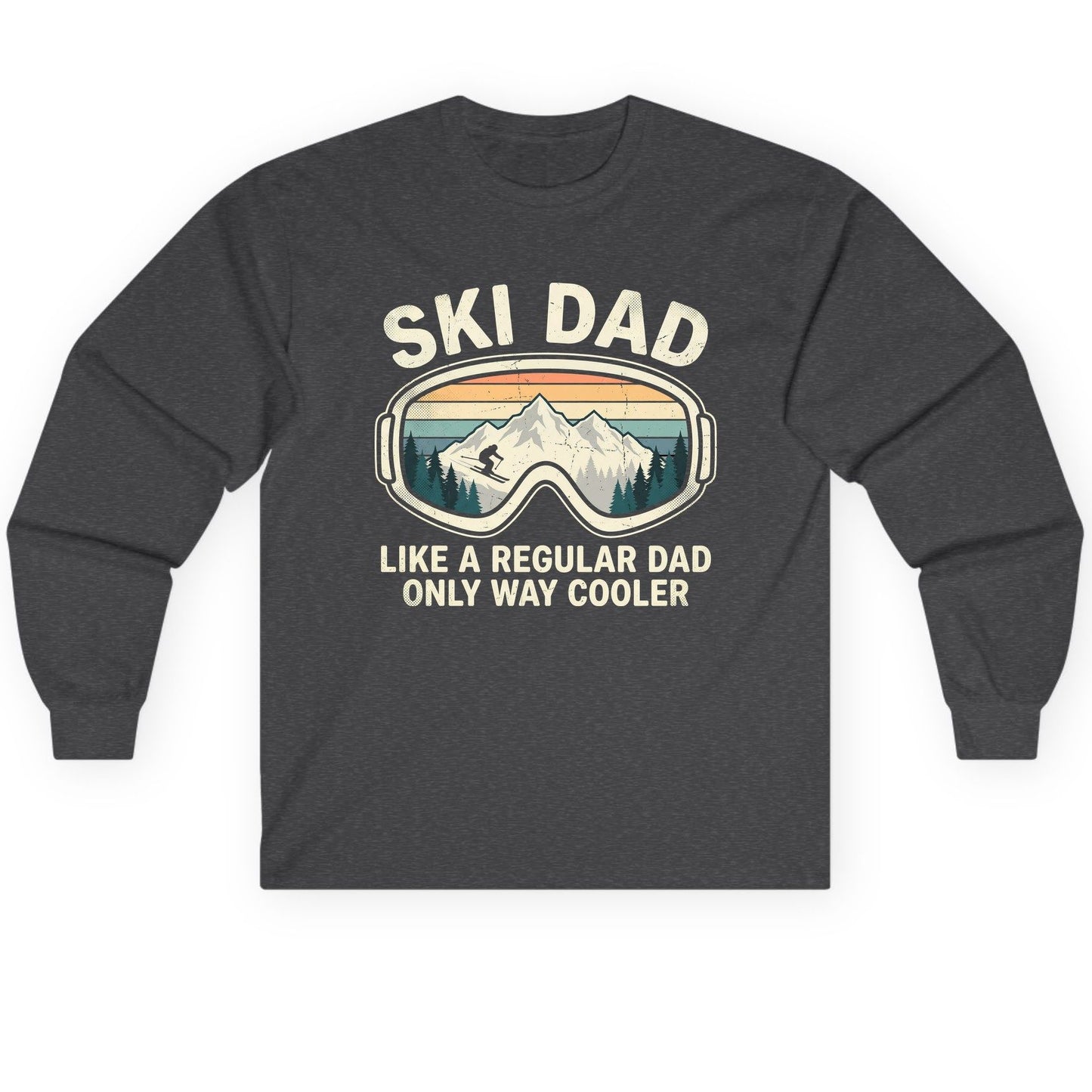 Ski Dad Like a Regular Dad Only Way Cooler skiing Long Sleeve Tee Dark Heather product mockup
