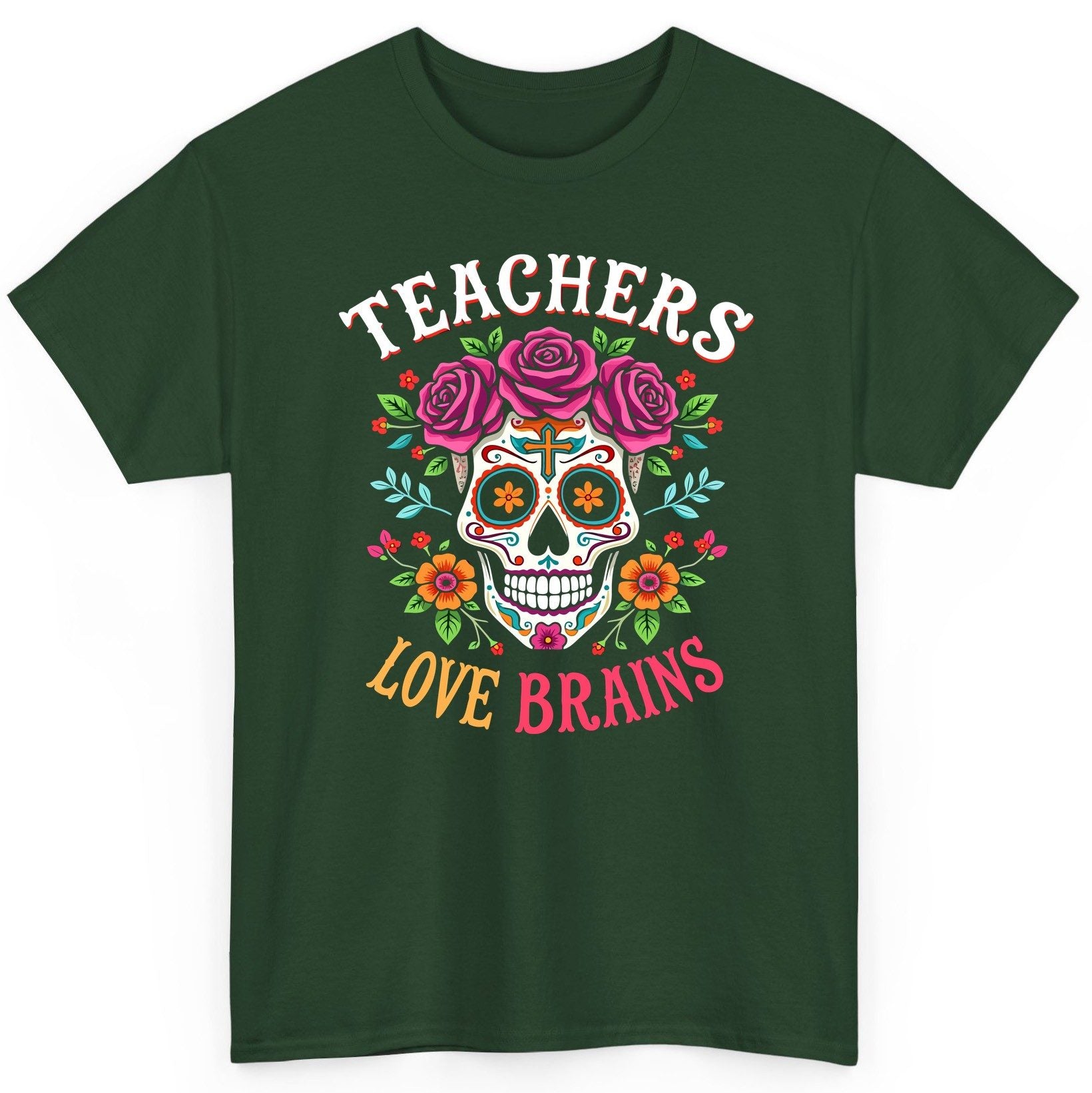 Teachers Love Brains teacher T-Shirt Forest Green product mockup
