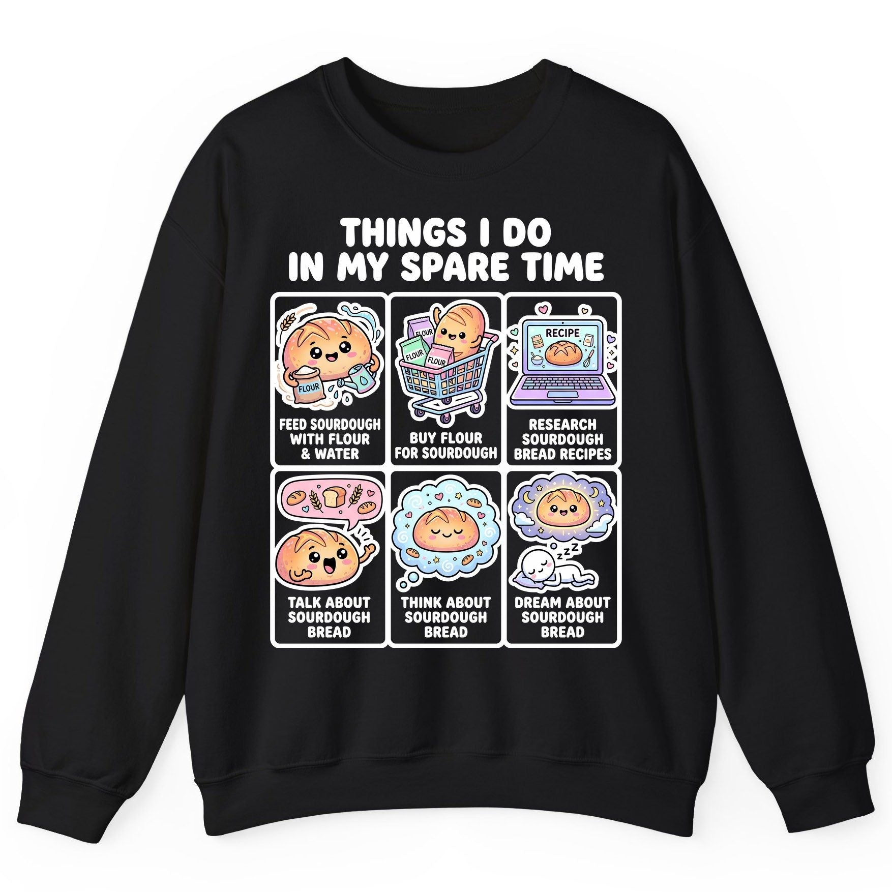 Things I Do in My Spare Time sourdough bread baking Sweatshirt Black product mockup