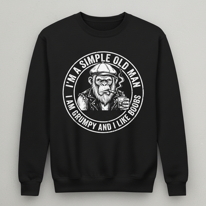 I'm A Simple Old Man Grumpy Ape Funny Quote Sweatshirt - Black