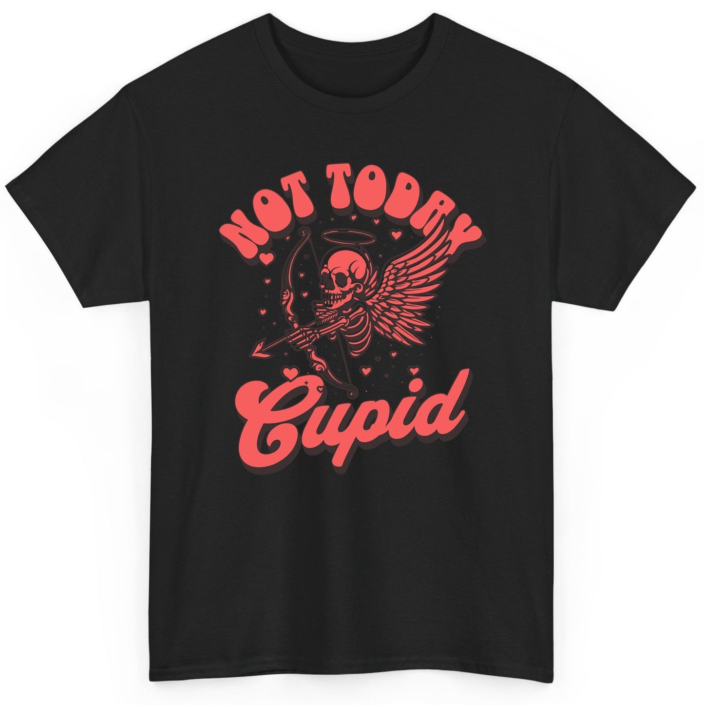 Not Today Cupid skeletal cupid T-Shirt Black product mockup