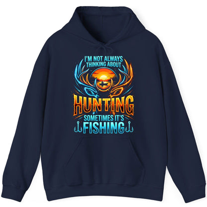 I'm Not Always Thinking About Hunting Sometimes It's Fishing hunting and fishing Hoodie Navy product mockup