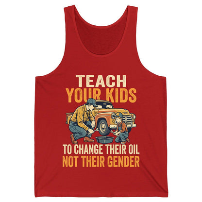 Teach Your Kids to Change Their Oil Not Their Gender father and son car repair Tank Top Red product mockup