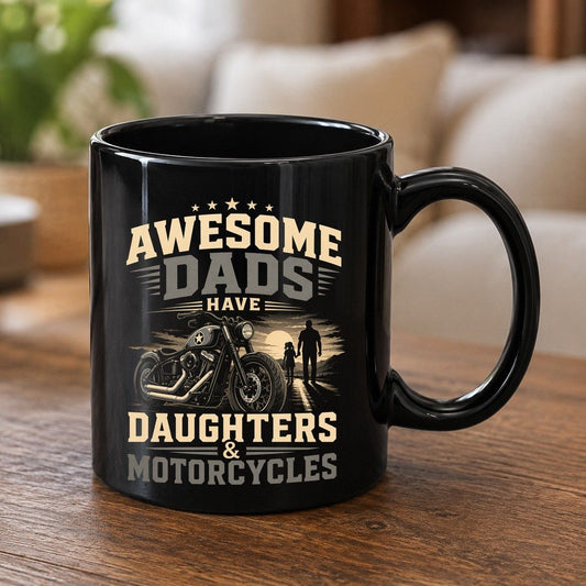 Awesome Dads Have Daughters & Motorcycles biker dad Black Mug Black product mockup