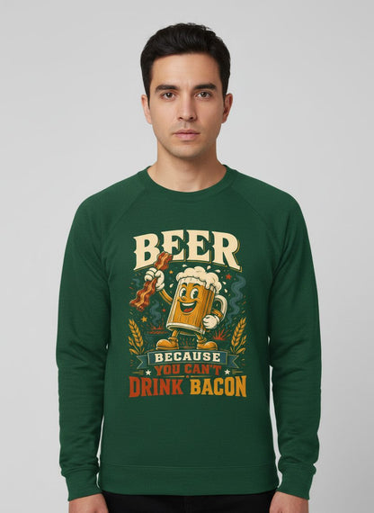 Cant Drink Bacon Beer Funny And Sweatshirt - product mockup - Forest Green
