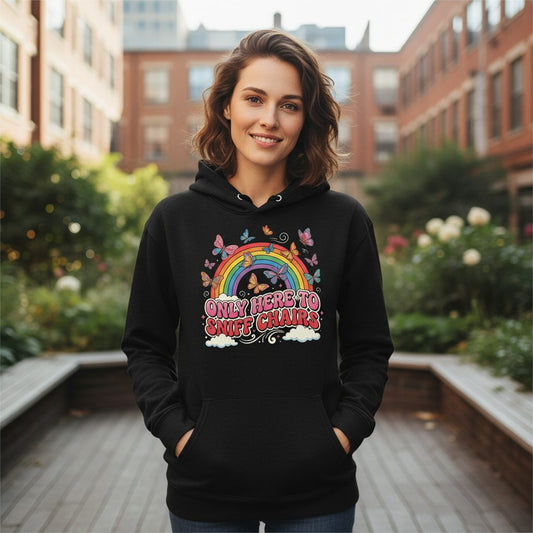 ONLY HERE TO SNIFF CHAIRS Funny Sarcastic Humor Hoodie - lifestyle model mockup - Black
