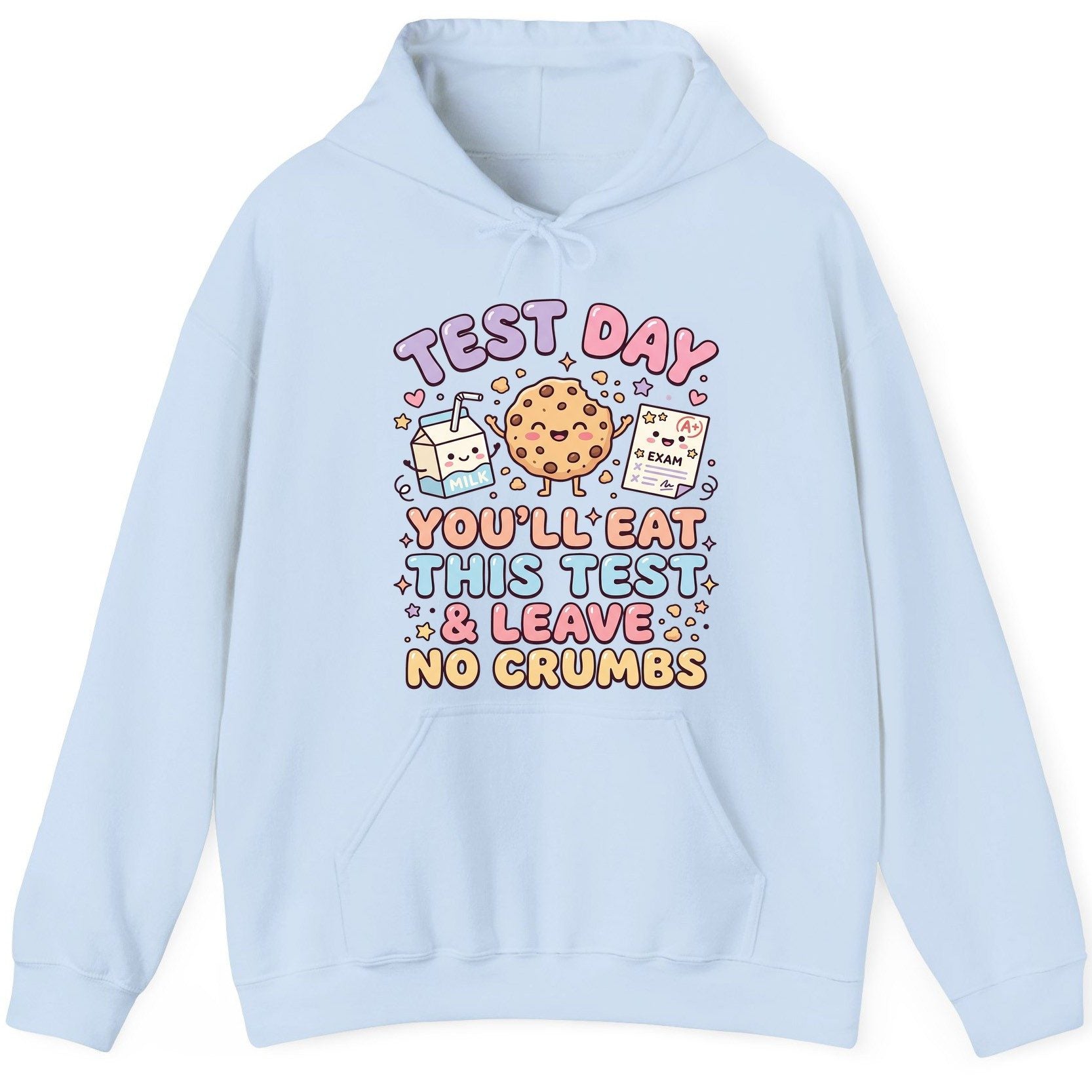 Test Day You'll Eat This Test & Leave No Crumbs Student Testing Hoodie - product mockup - Light Blue