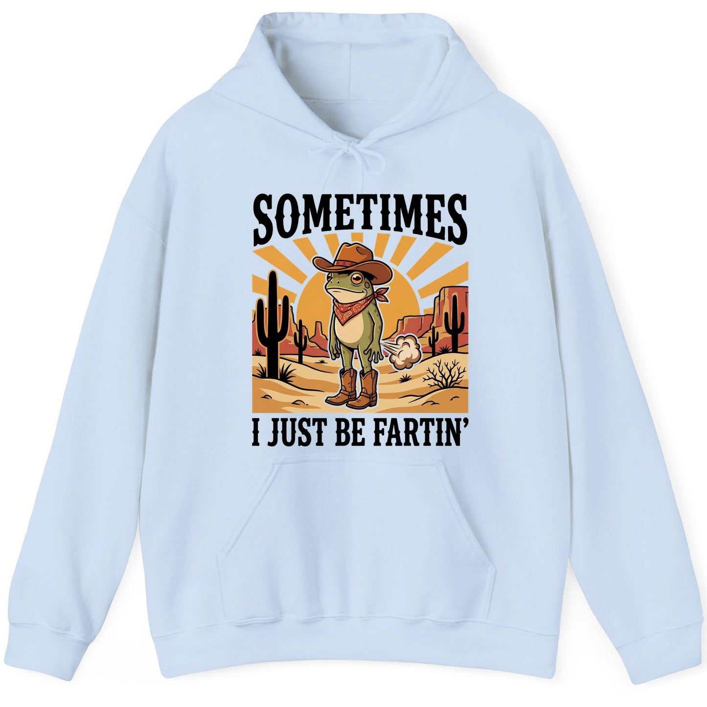 Sometimes It Just Be Fartin' cowboy frog Hoodie Light Blue product mockup