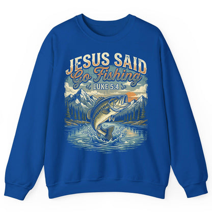 JESUS SAID Go Fishing LUKE 5 4 Retro Christian Sweatshirt - product mockup - Royal