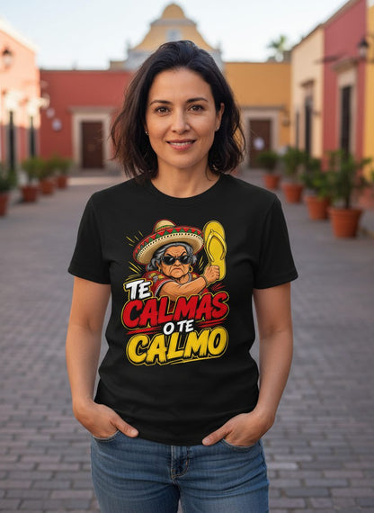 Te Calmas O Te Calmo Funny Mexican Grandma T-Shirt - lifestyle model mockup - Black