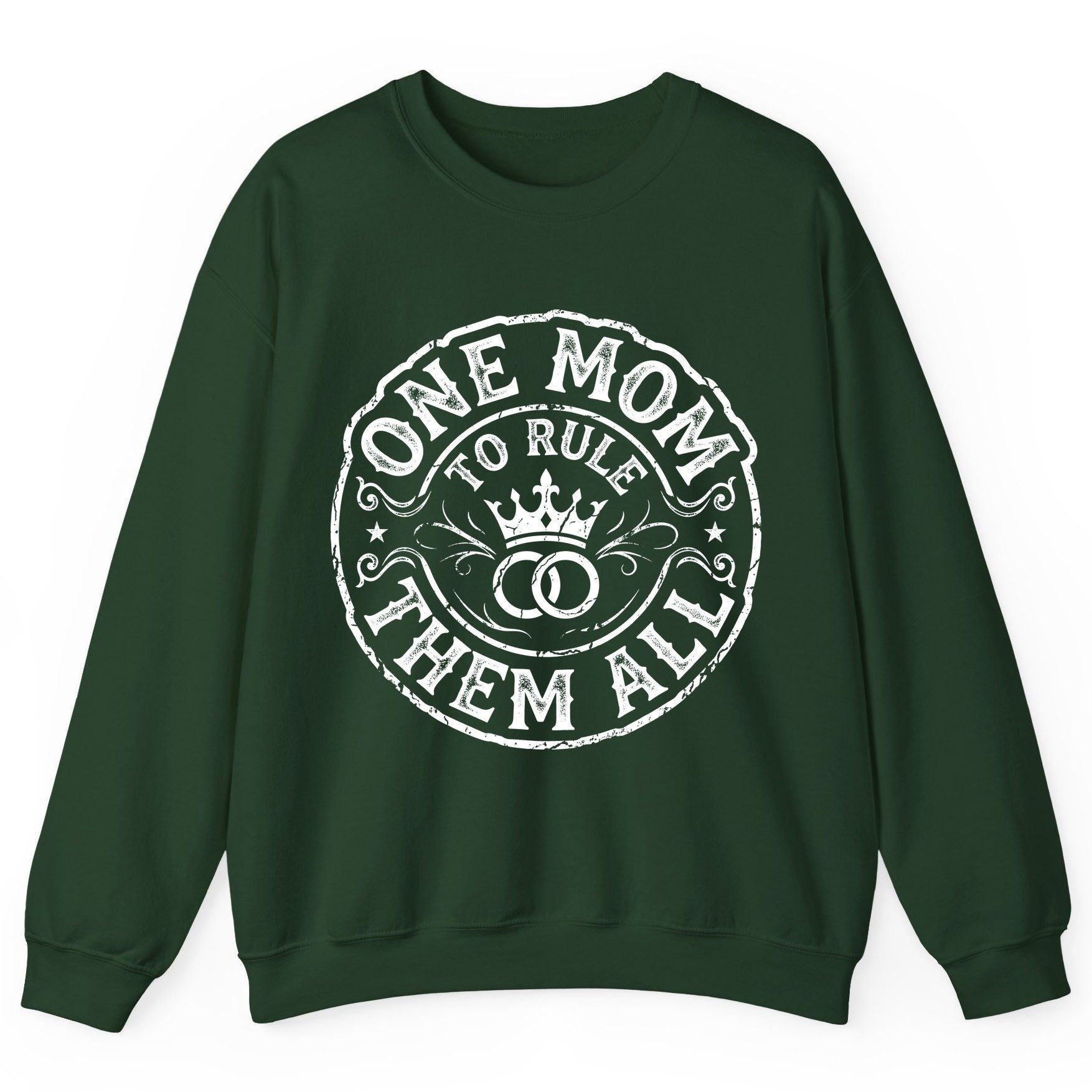 One Mom to Rule Them All Funny Moms Sweatshirt - product mockup - Forest Green