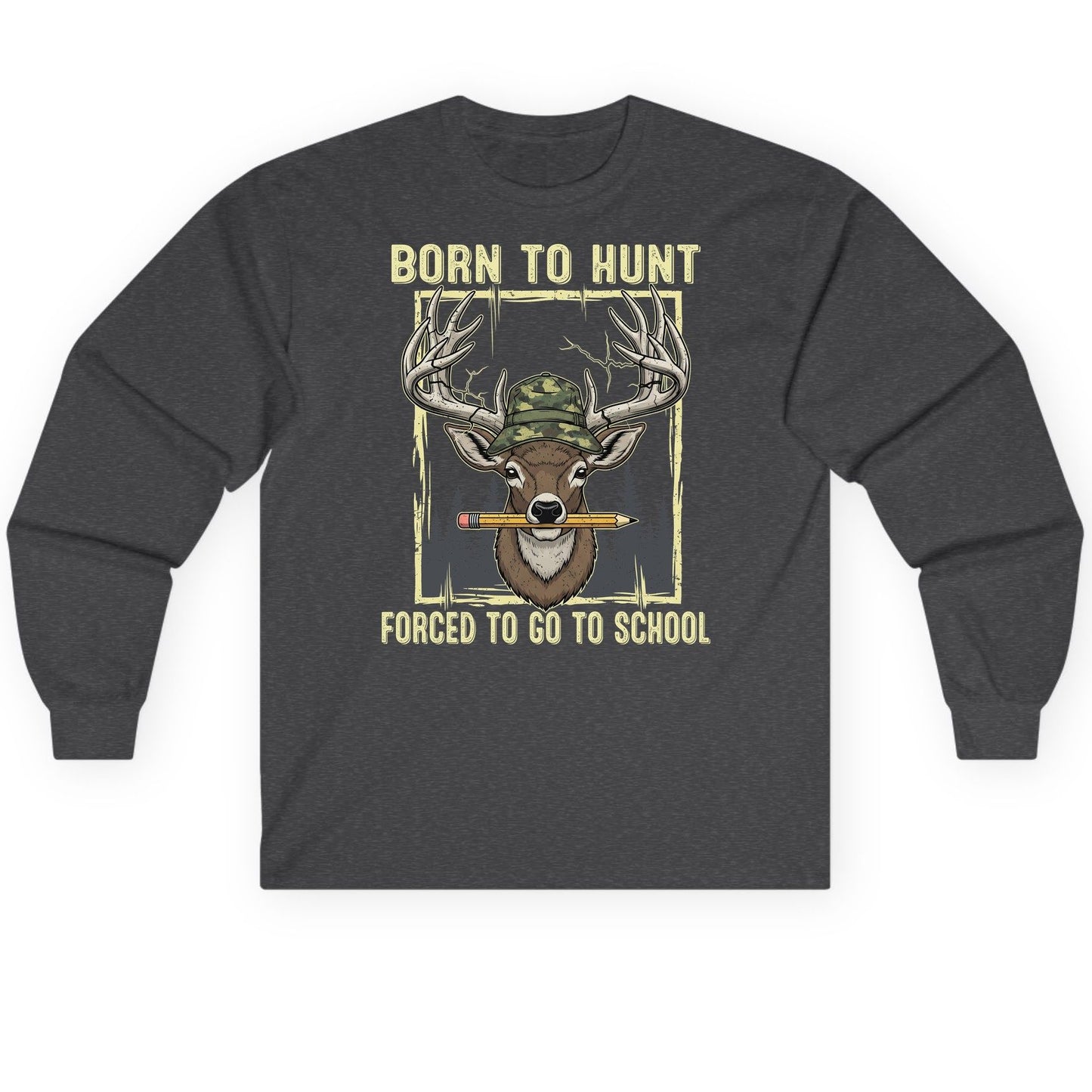Born to Hunt Forced to Go to School hunting Long Sleeve Tee Dark Heather product mockup