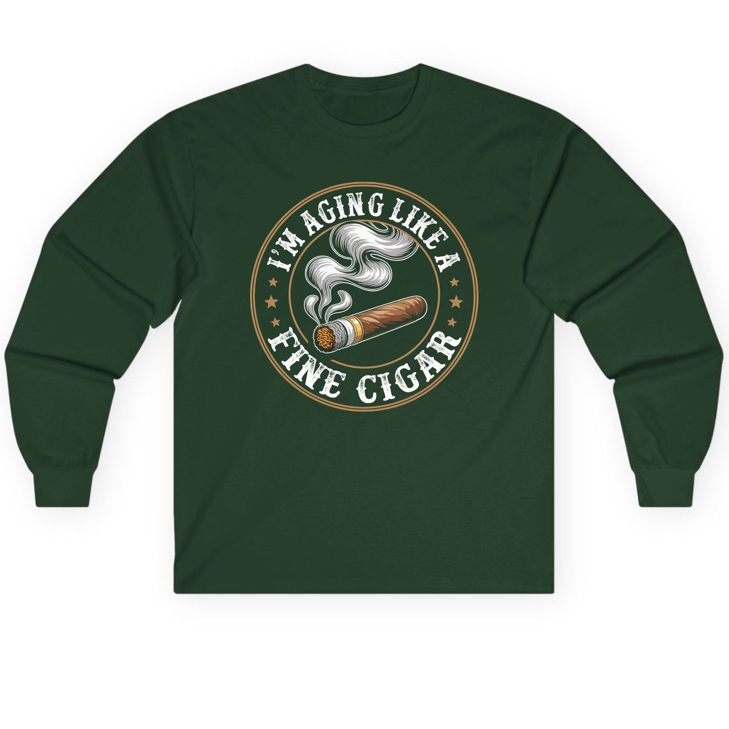 I'm Aging Like a Fine Cigar cigar smoking Long Sleeve Tee Forest Green product mockup