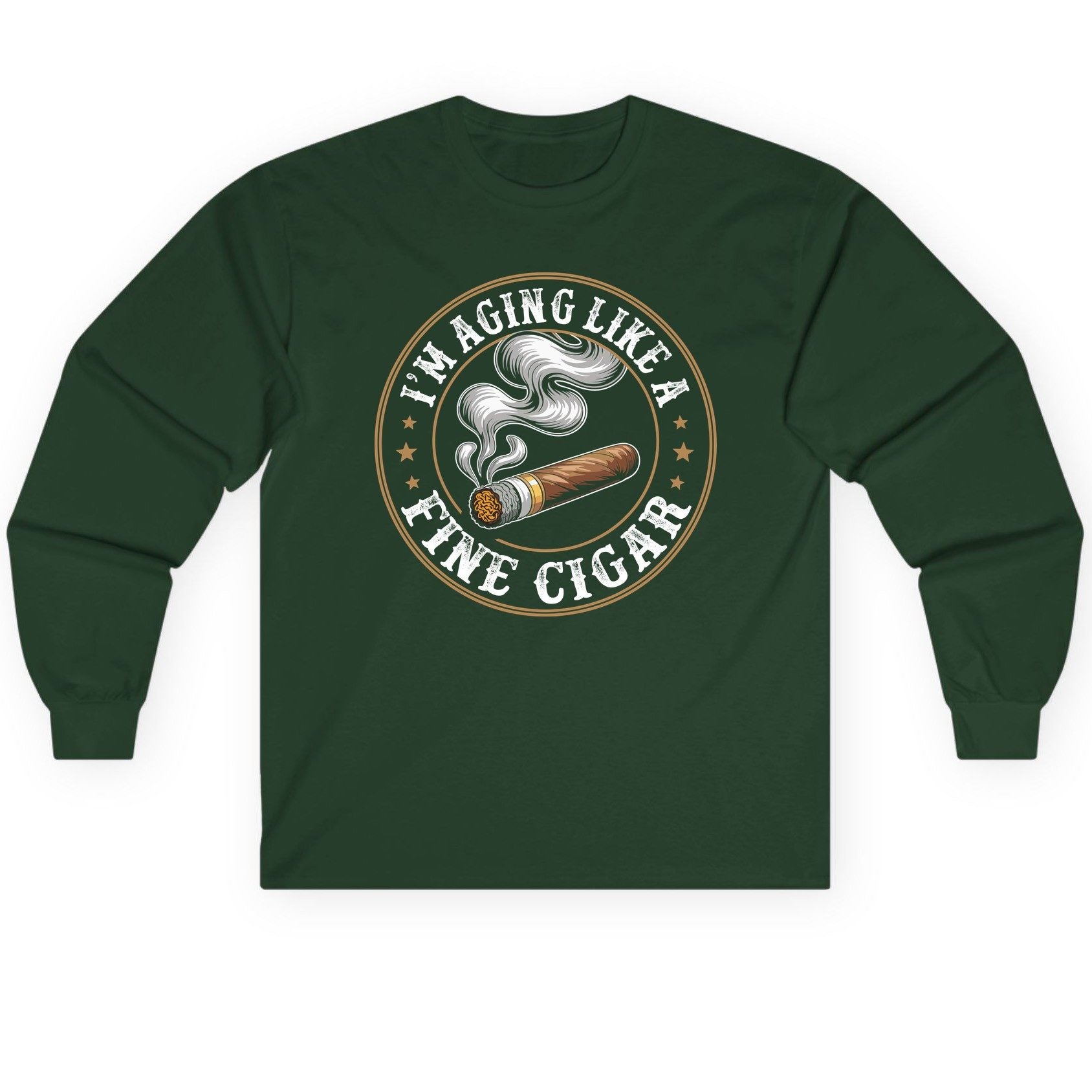 I'm Aging Like a Fine Cigar cigar smoking Long Sleeve Tee Forest Green product mockup