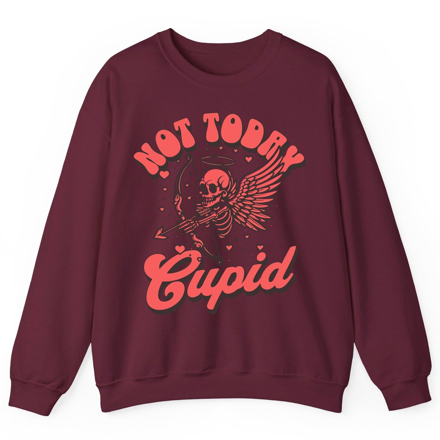 Not Today Cupid skeletal cupid Sweatshirt Maroon product mockup