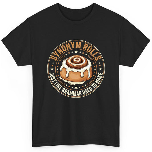 Synonym Rolls Just Like Grammar Used to Make grammar puns T-Shirt Black product mockup