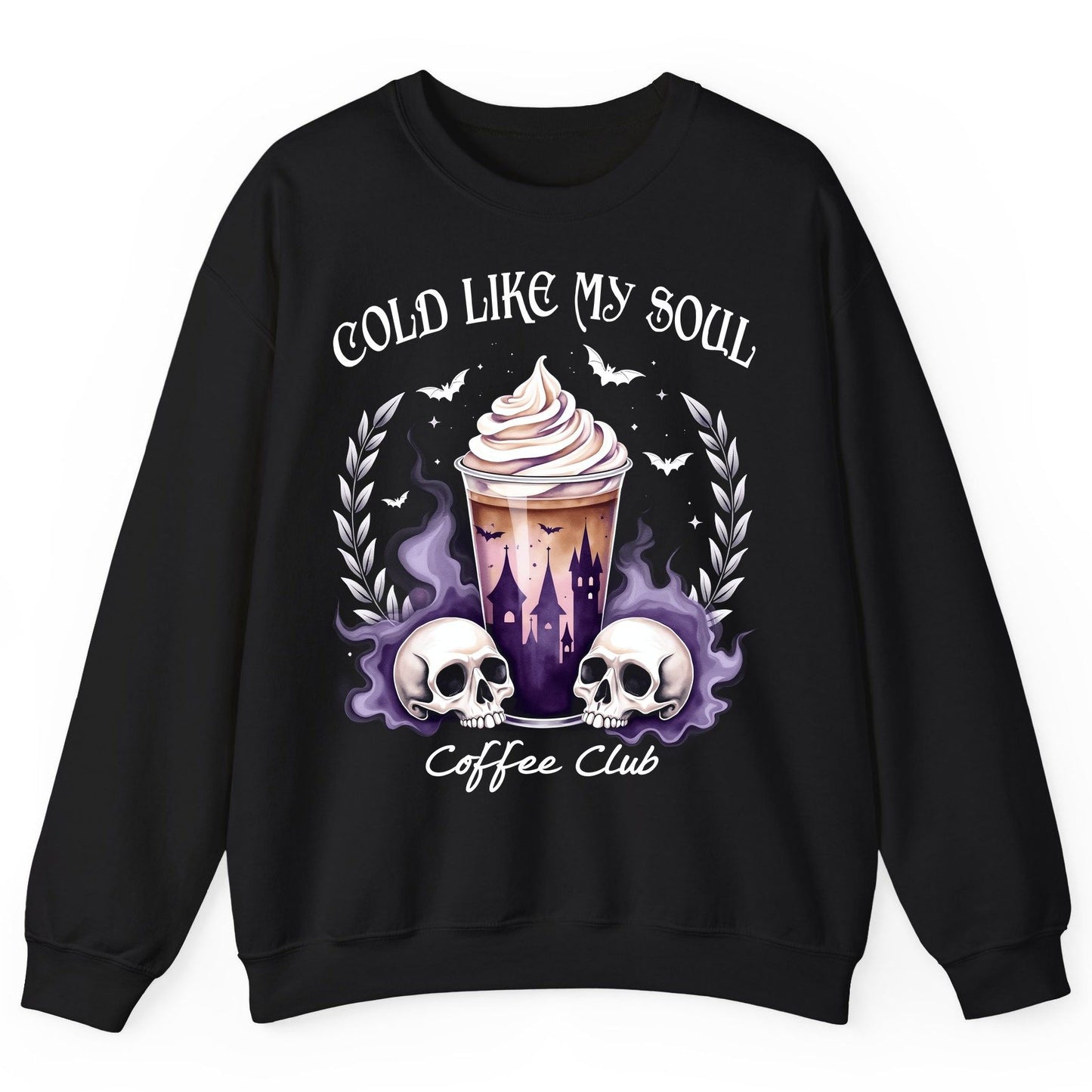 Cold Like My Soul Coffee Club gothic iced coffee Sweatshirt Black product mockup