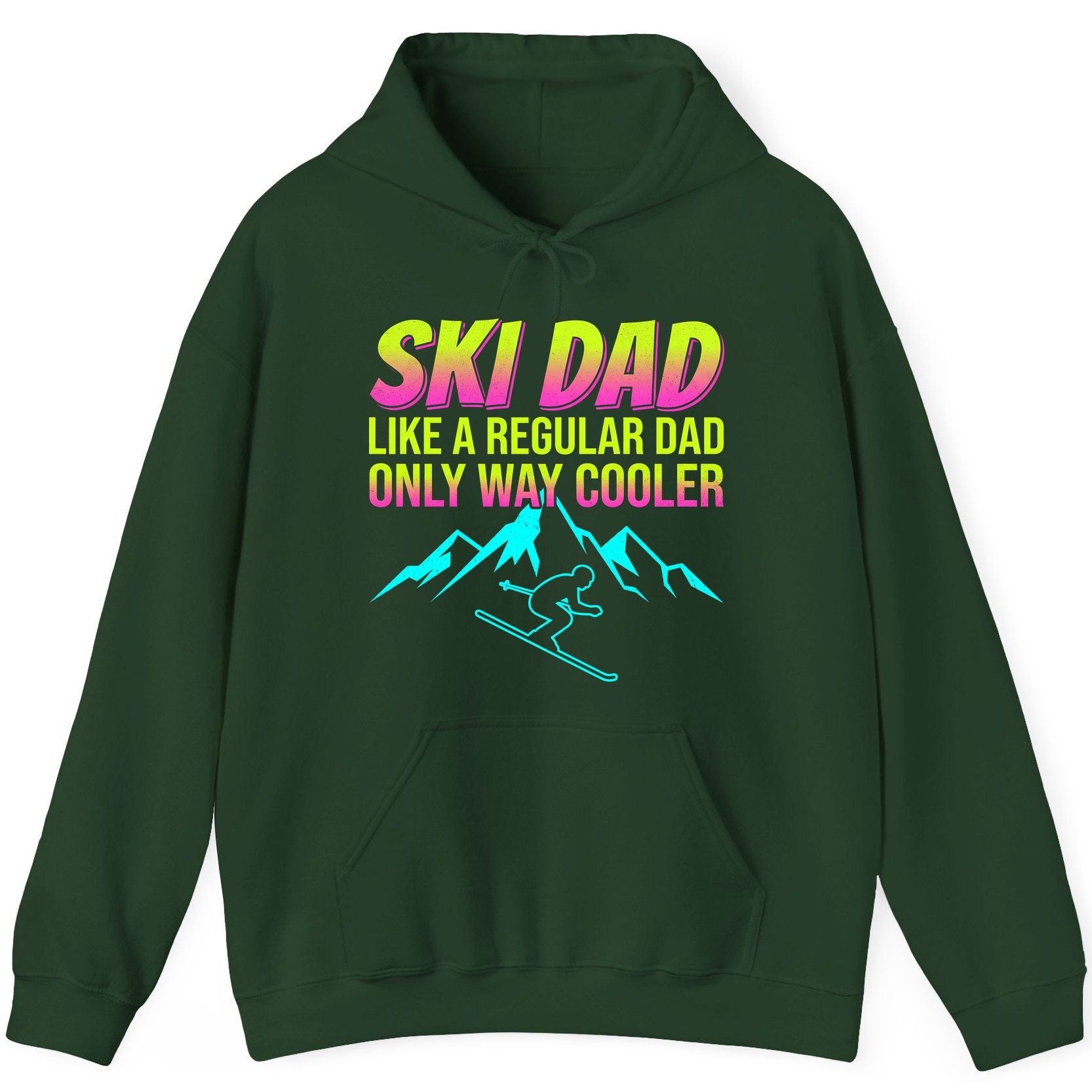 Ski Dad Like a Regular Dad Only Way Cooler skiing Hoodie Forest Green product mockup