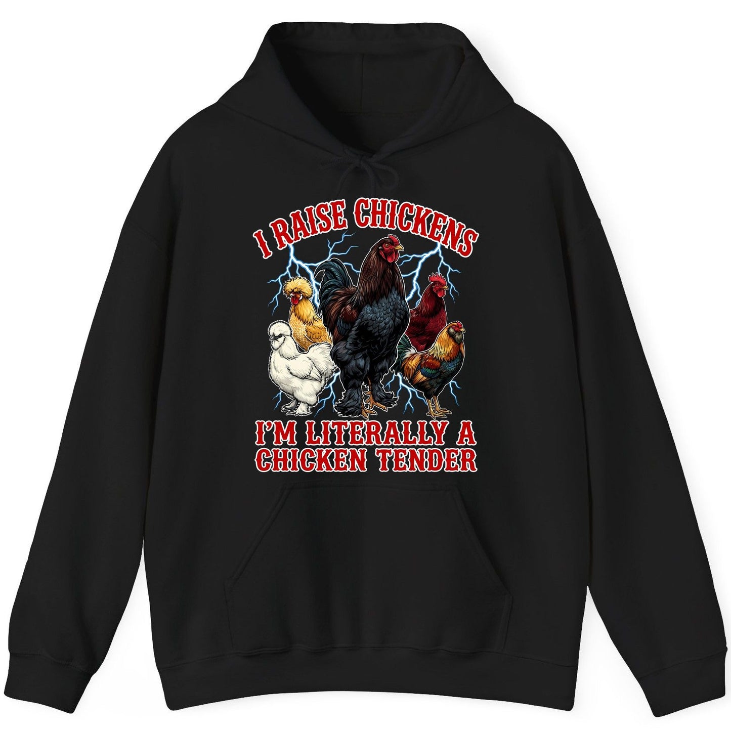 I Raise Chickens I'm Literally a Chicken Tender chickens Hoodie Black product mockup