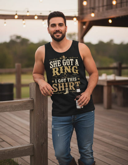 SHE GOT a RING I GOT THIS SHIRT Funny Bachelor Party Tank Top - lifestyle model mockup - Black