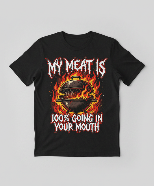 Heavy Metal BBQ My Meat Is 100% Going In Your Mouth T-Shirt - Black