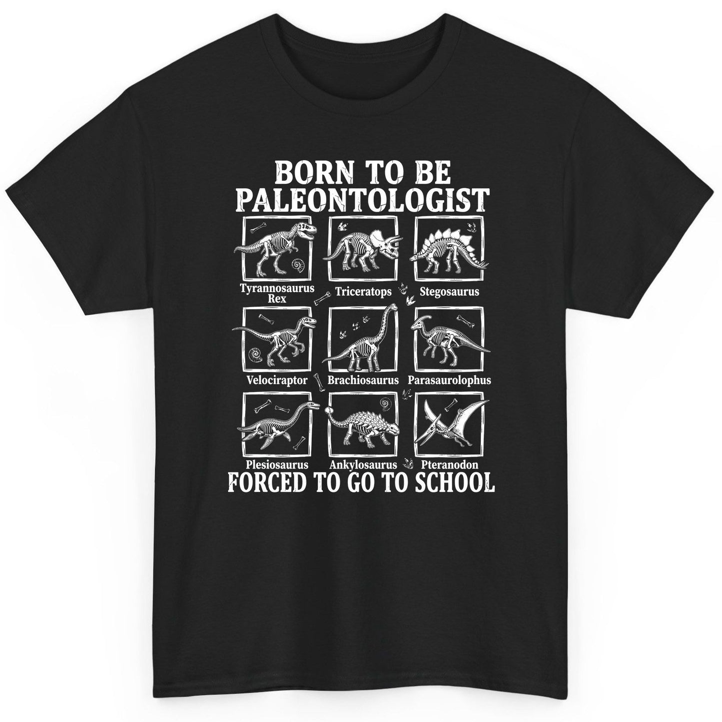 Born to Be Paleontologist Forced to Go to School dinosaurs T-Shirt Black product mockup