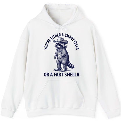 You're Either a Smart Fella or a Fart Smella cowboy raccoon Hoodie White product mockup