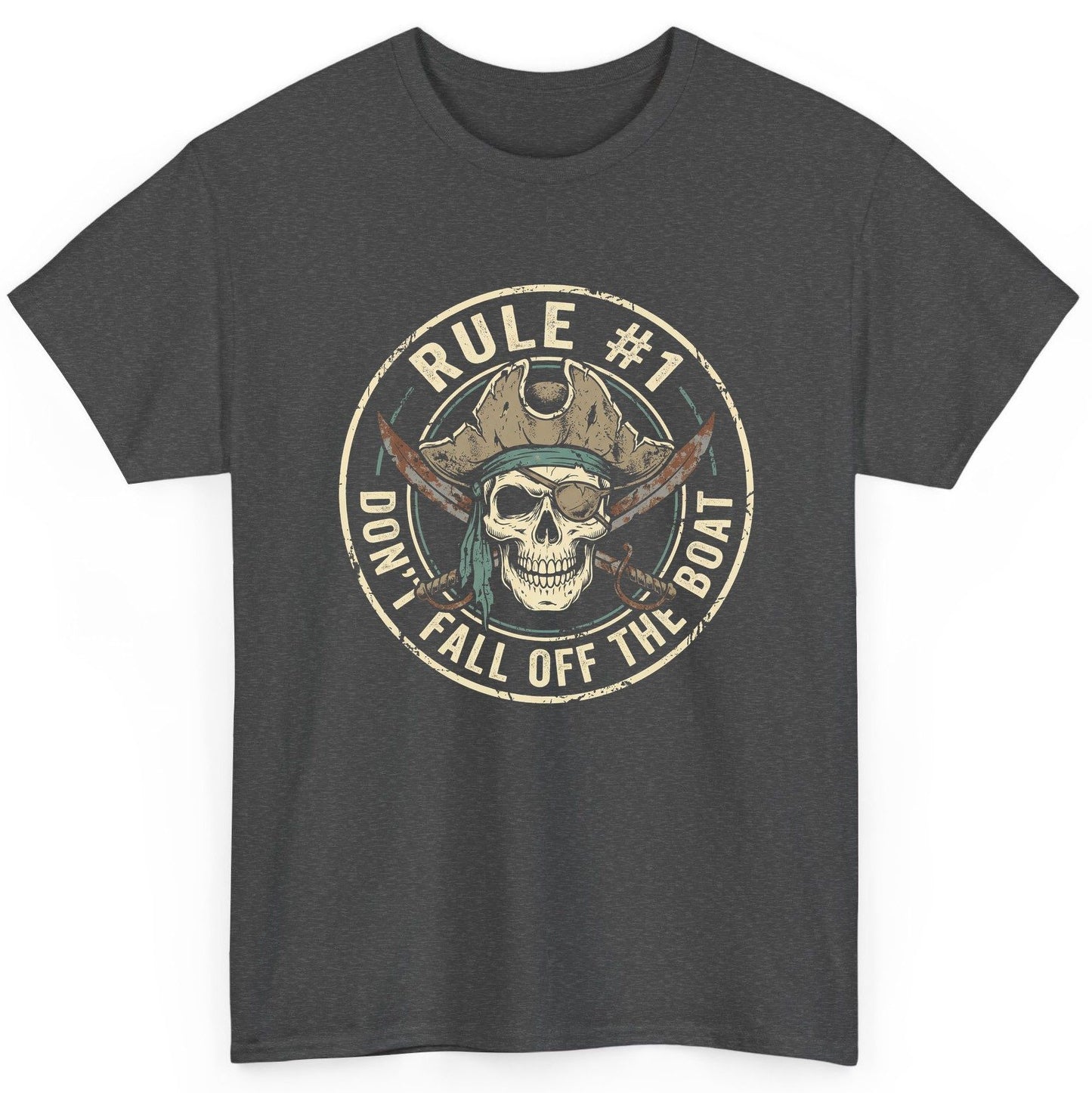 Rule 1 Don't Fall Off the Boat pirate T-Shirt Dark Heather product mockup