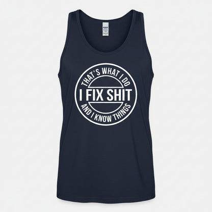 That's What I Do I Fix Shit and I Know Things Funny Handyman Tank Top - product mockup - Navy