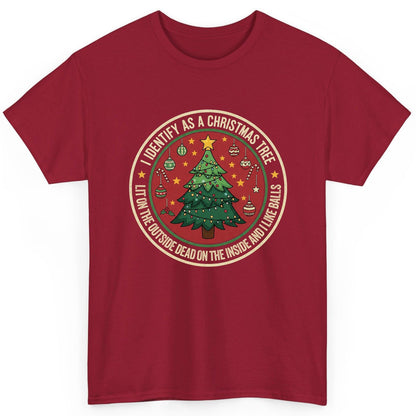 I Identify as a Christmas Tree Lit on the Outside Dead on the Inside and I Like Balls funny Christmas T-Shirt Cardinal Red