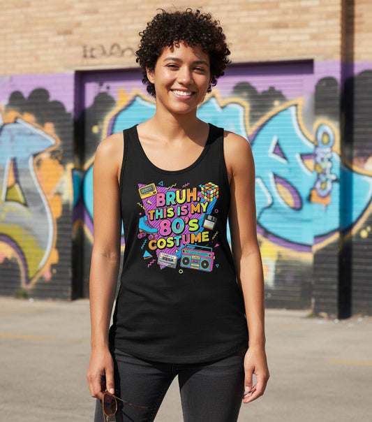 BRUH THIS IS MY 80'S Costume Funny Nostalgia Tank Top - lifestyle model mockup - Black
