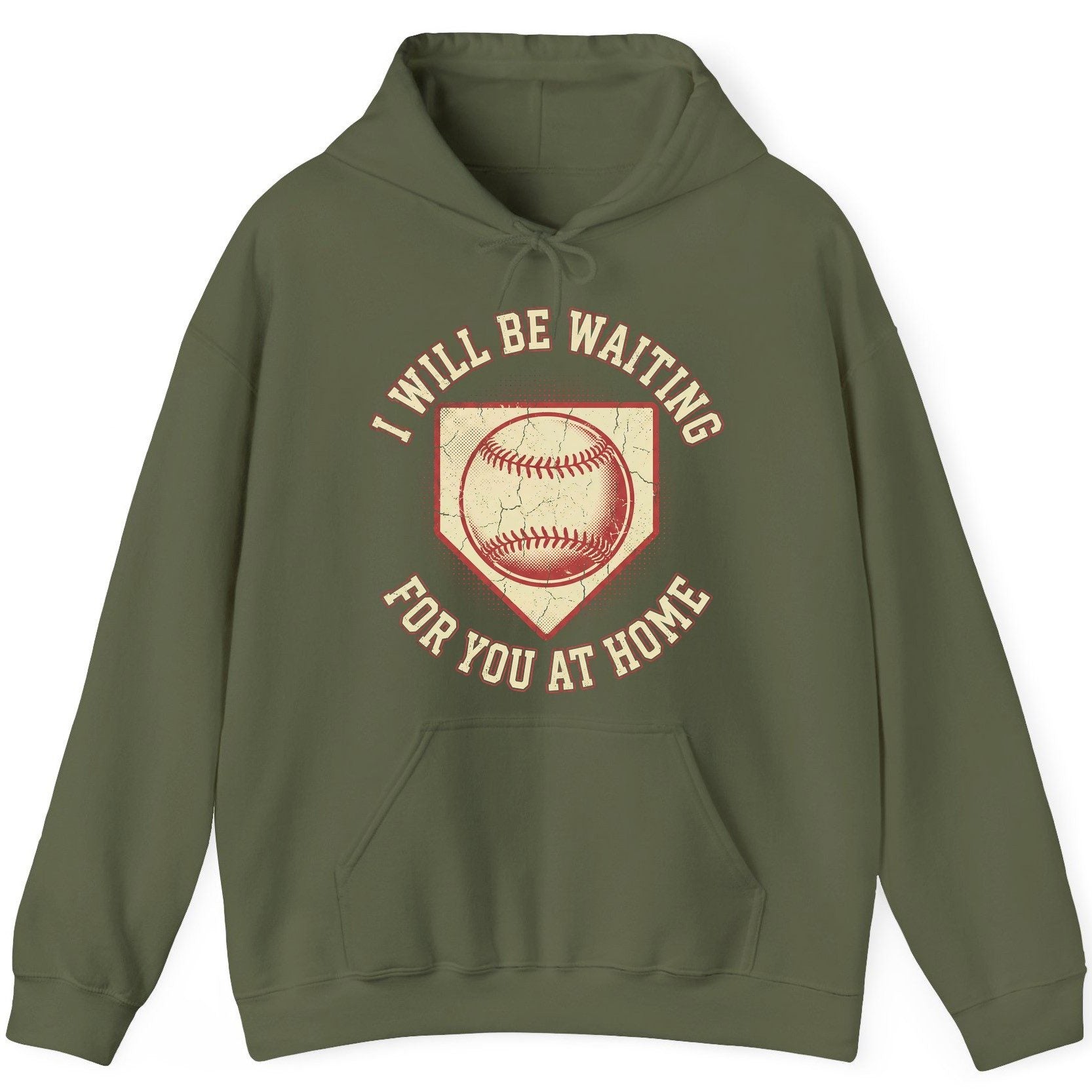 I Will Be Waiting for You at Home baseball Hoodie Military Green product mockup