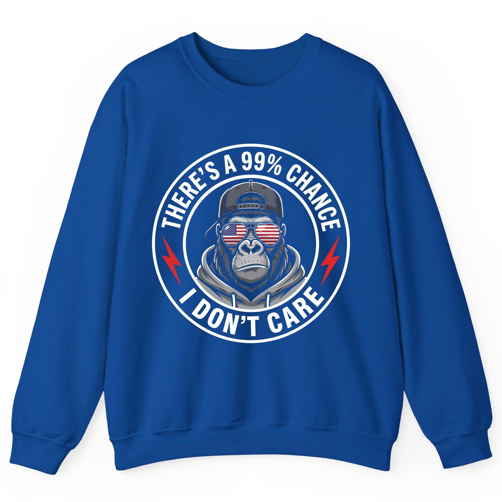 There's a 99% Chance I Don't Care sarcastic gorilla Sweatshirt Royal product mockup